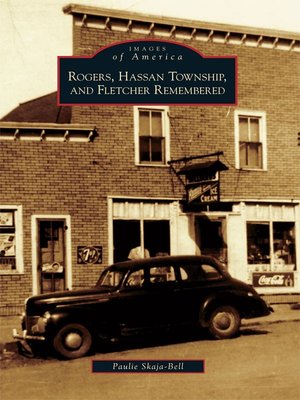 cover image of Rogers, Hassan Township, and Fletcher Remembered